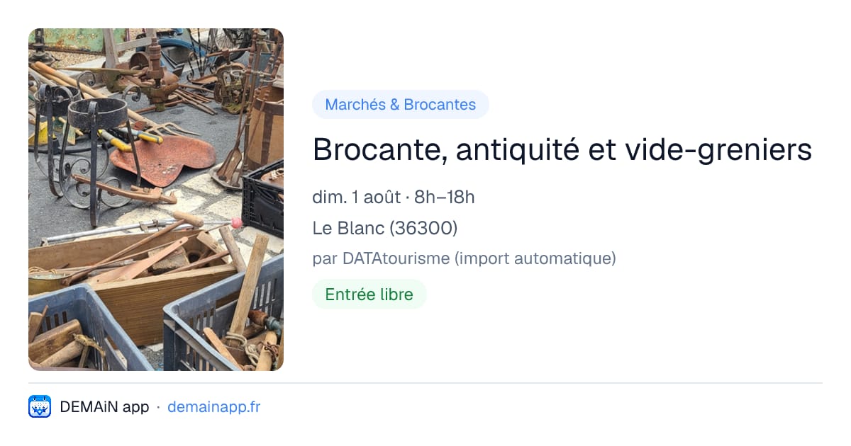 Brocante, antiquité et vide-greniers — Le Blanc