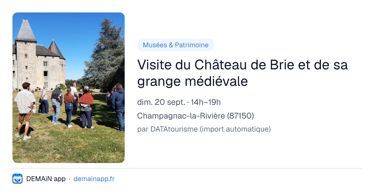 Visite du Château de Brie et de sa grange médiévale — Champagnac-la-Rivière