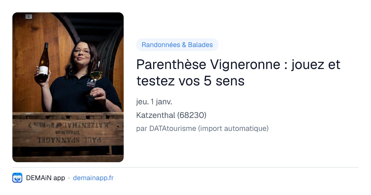 Parenthèse Vigneronne : jouez et testez vos 5 sens — Katzenthal