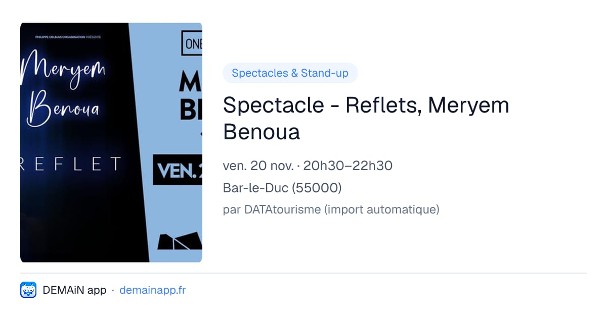 Spectacle - Reflets, Meryem Benoua — Bar-le-Duc