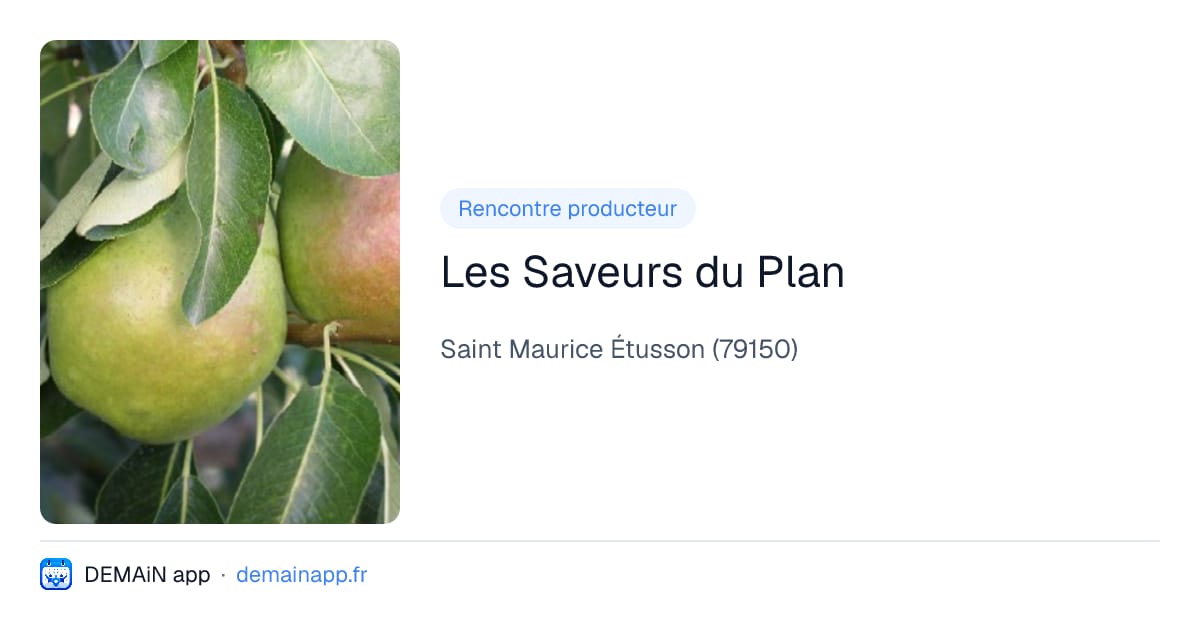 Les Saveurs du Plan — Saint Maurice Étusson