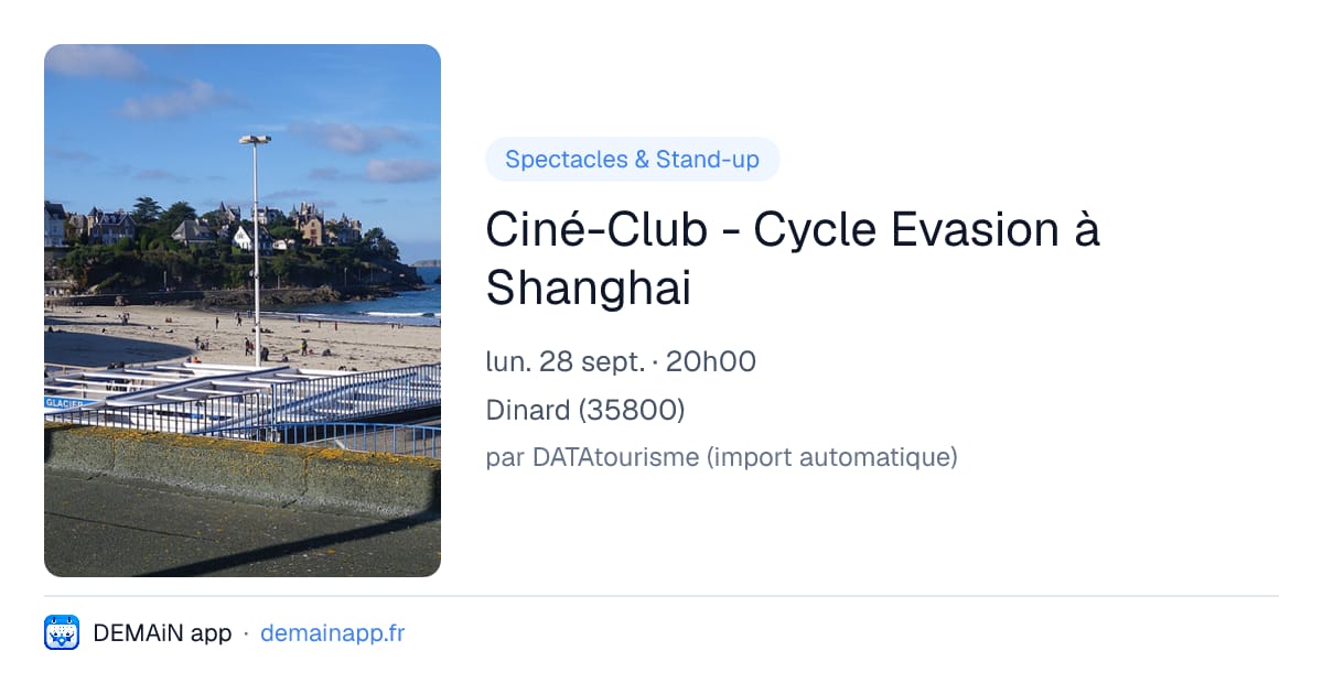 Ciné-Club - Cycle Evasion à Shanghai — Dinard