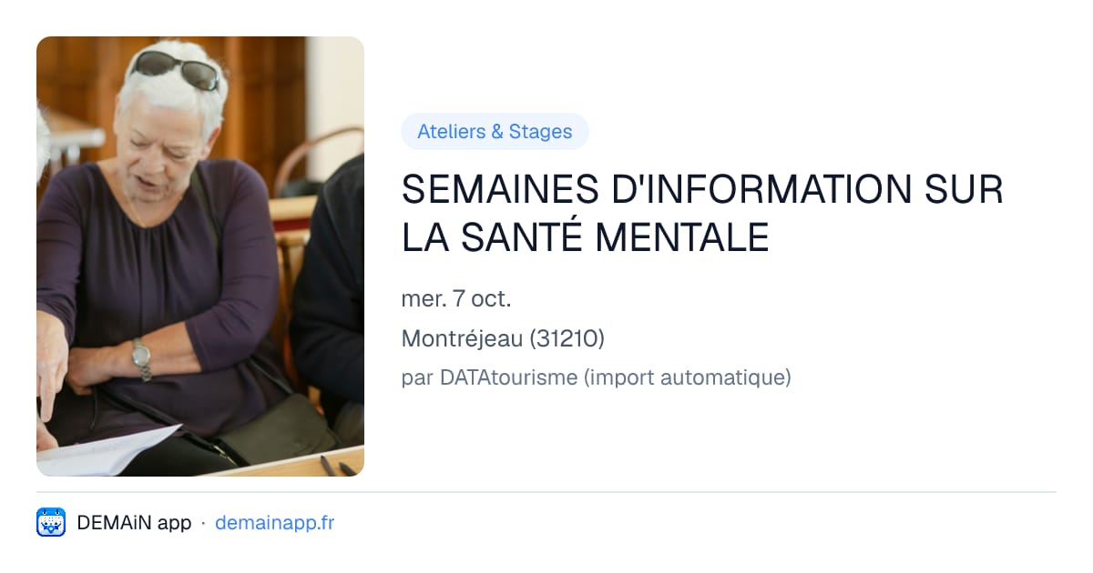 SEMAINES D'INFORMATION SUR LA SANTÉ MENTALE — Montréjeau