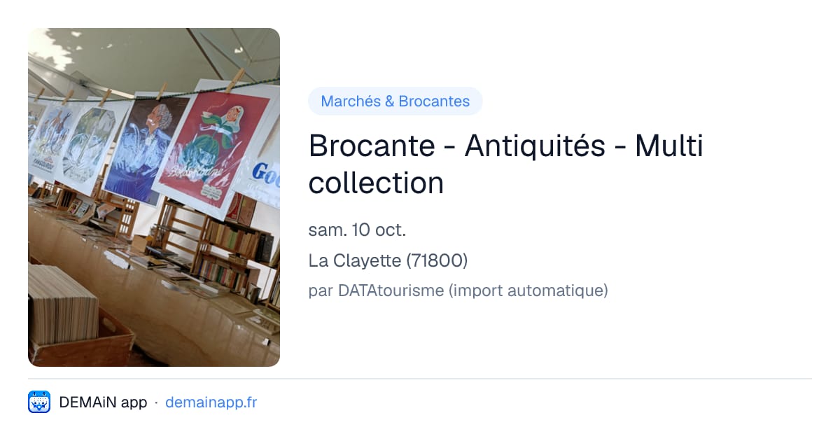 Brocante - Antiquités - Multi collection — La Clayette