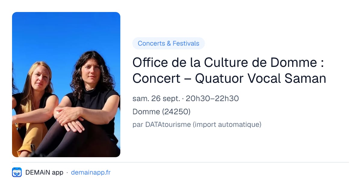 Office de la Culture de Domme : Concert – Quatuor Vocal Saman — Domme
