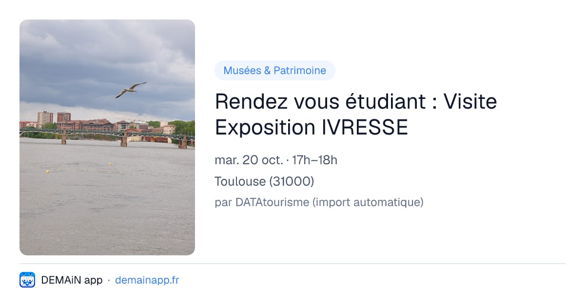 Rendez vous étudiant : Visite Exposition IVRESSE — Toulouse