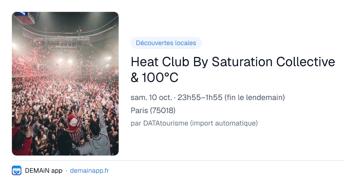 Heat Club By Saturation Collective & 100°C — Paris