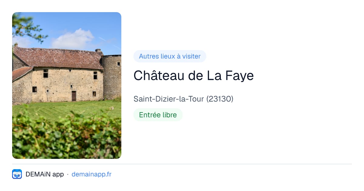 Château de La Faye — Saint-Dizier-la-Tour