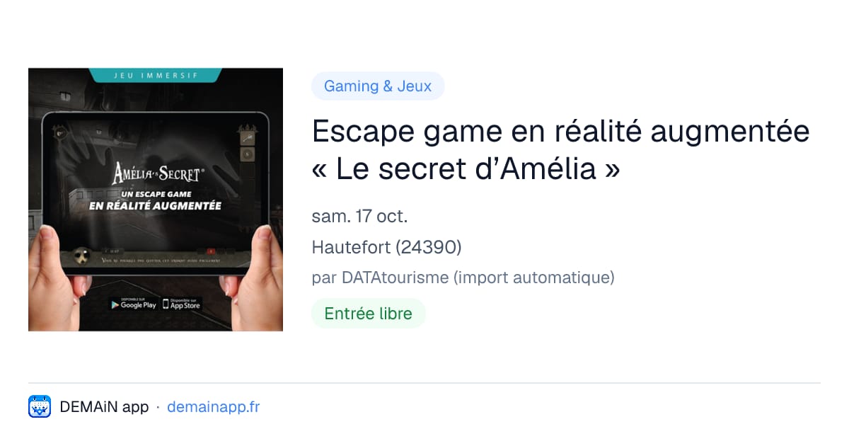 Escape game en réalité augmentée « Le secret d’Amélia » — Hautefort