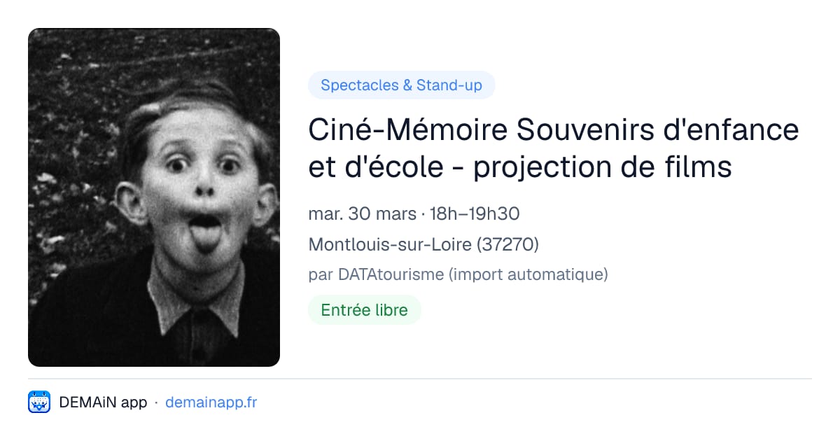 Ciné-Mémoire Souvenirs d'enfance et d'école - projection de films — Montlouis-sur-Loire