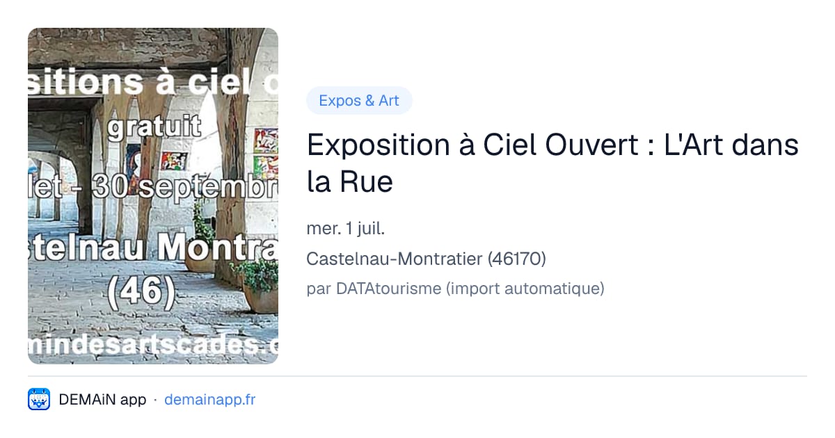 Exposition à Ciel Ouvert : L'Art dans la Rue — Castelnau-Montratier