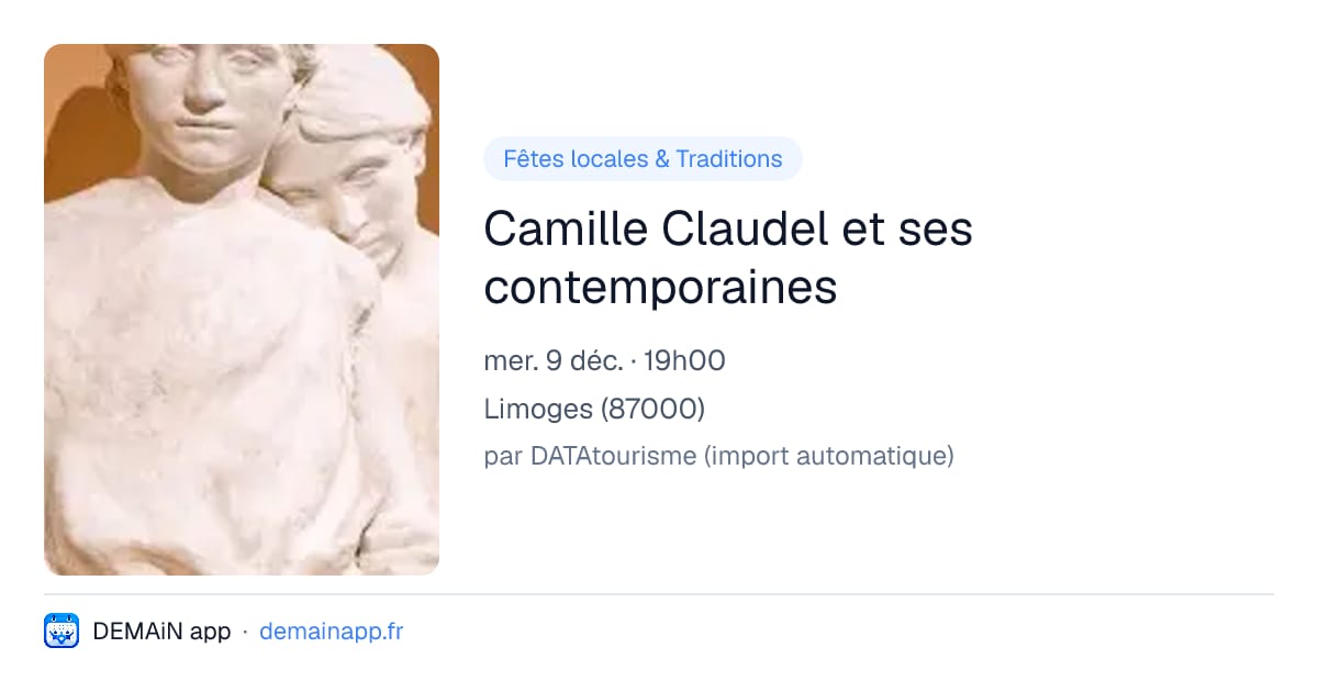 Camille Claudel et ses contemporaines — Limoges