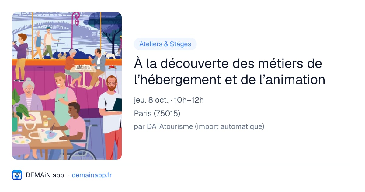 À la découverte des métiers de l’hébergement et de l’animation — Paris