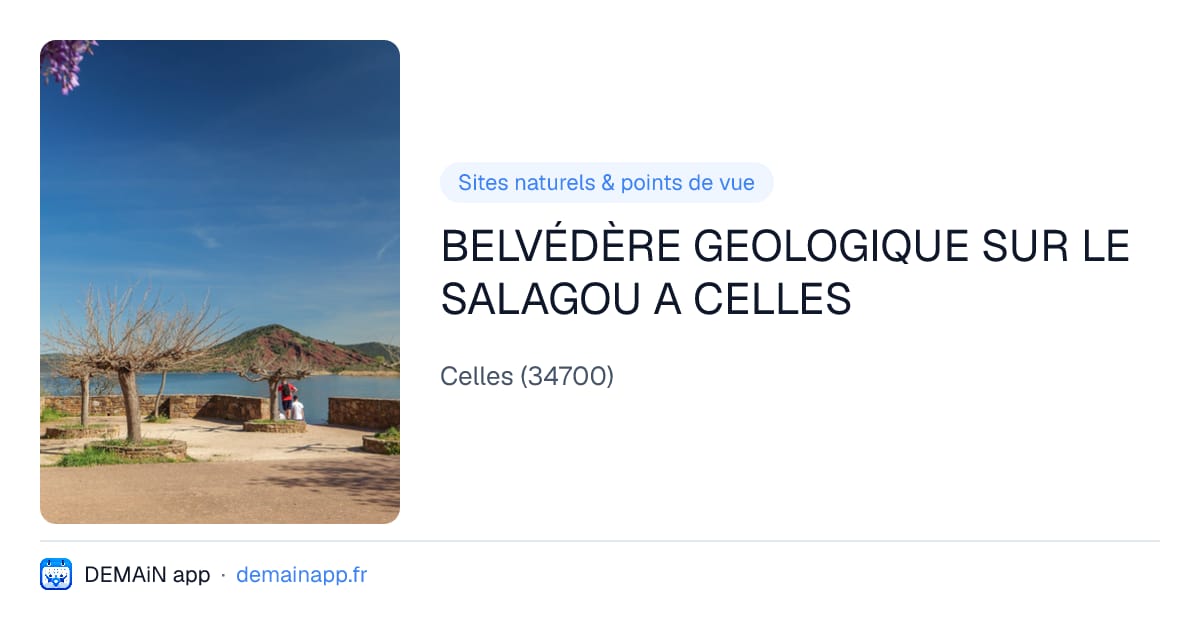 BELVÉDÈRE GEOLOGIQUE SUR LE SALAGOU A CELLES — Celles