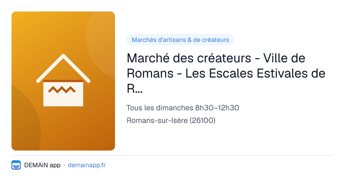 Marché des créateurs - Ville de Romans - Les Escales Estivales de Romans — Romans-sur-Isère