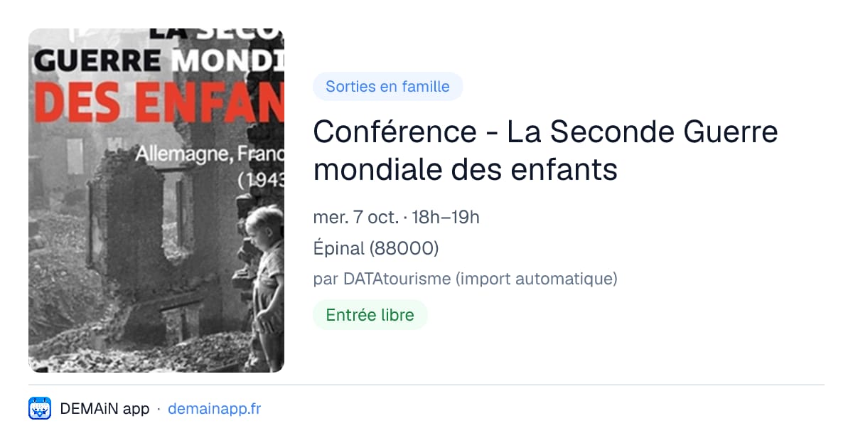 Conférence - La Seconde Guerre mondiale des enfants — Épinal