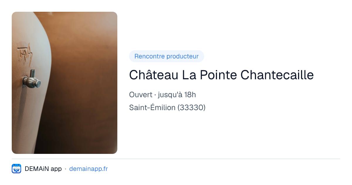 Château La Pointe Chantecaille — Saint-Émilion
