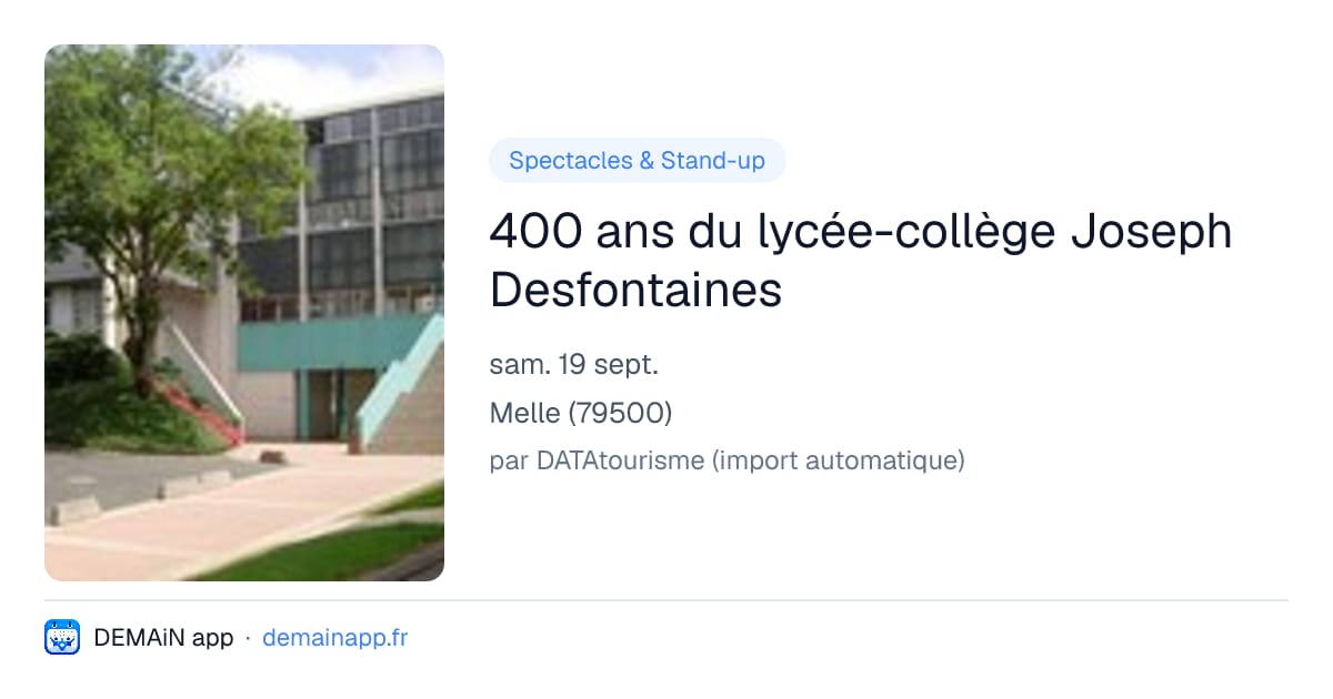 400 ans du lycée-collège Joseph Desfontaines — Melle