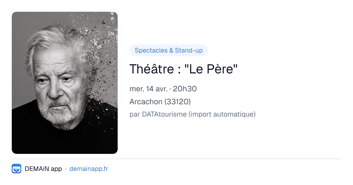 Théâtre : "Le Père" — Arcachon