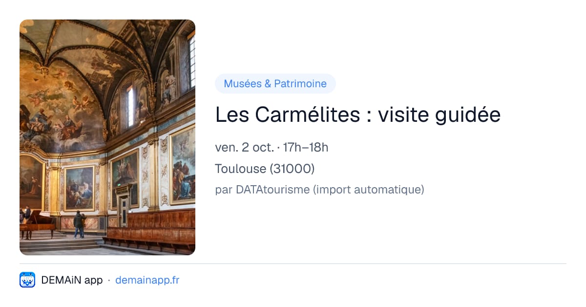 Les Carmélites : visite guidée — Toulouse