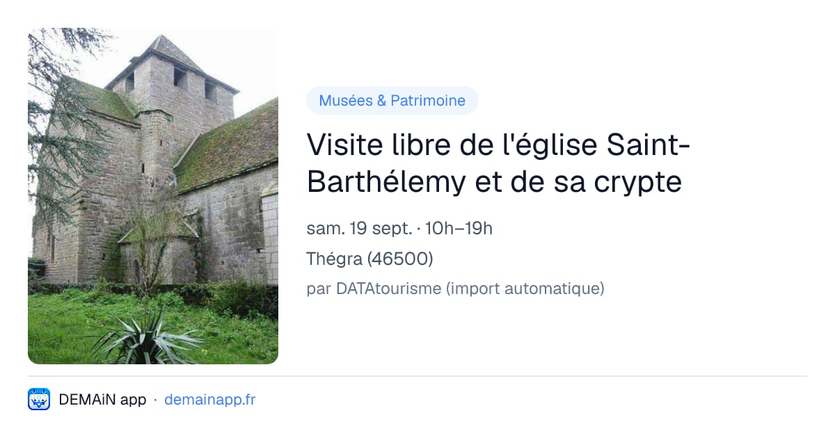 Visite libre de l'église Saint-Barthélemy et de sa crypte — Thégra