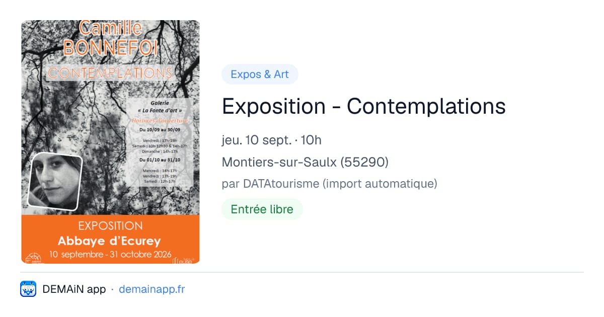 Exposition - Contemplations — Montiers-sur-Saulx