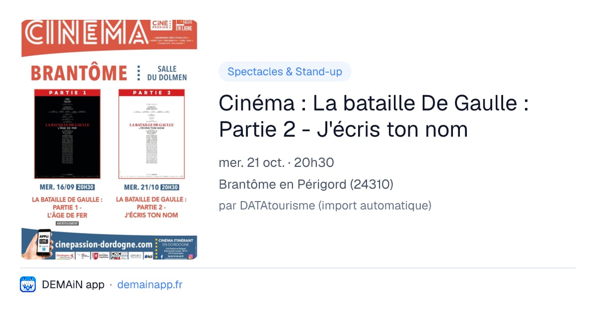 Cinéma : La bataille De Gaulle : Partie 2 - J'écris ton nom — Brantôme en Périgord