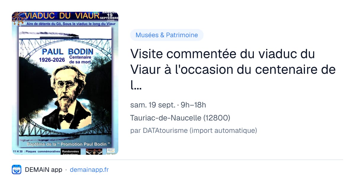 Visite commentée du viaduc du Viaur à l'occasion du centenaire de la mort de Paul Bodin — Tauriac-de-Naucelle