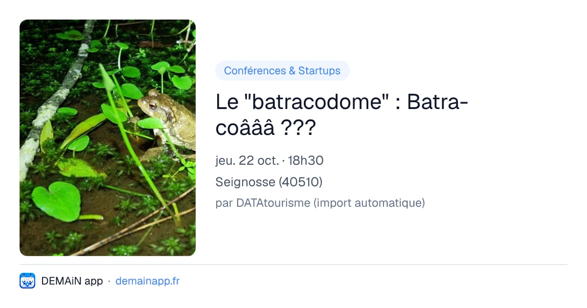 Le "batracodome" : Batra-coâââ ??? — Seignosse