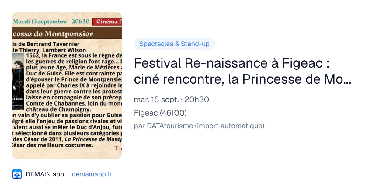Festival Re-naissance à Figeac : ciné rencontre, la Princesse de Montpensier — Figeac