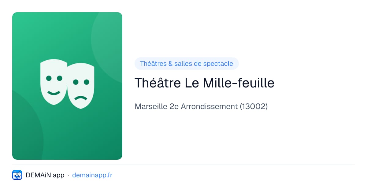 Théâtre Le Mille-feuille — Marseille 2e Arrondissement