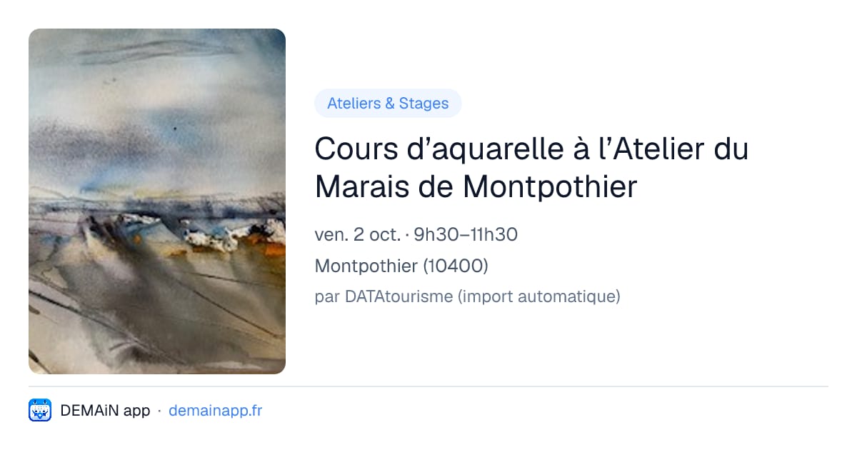 Cours d’aquarelle à l’Atelier du Marais de Montpothier — Montpothier