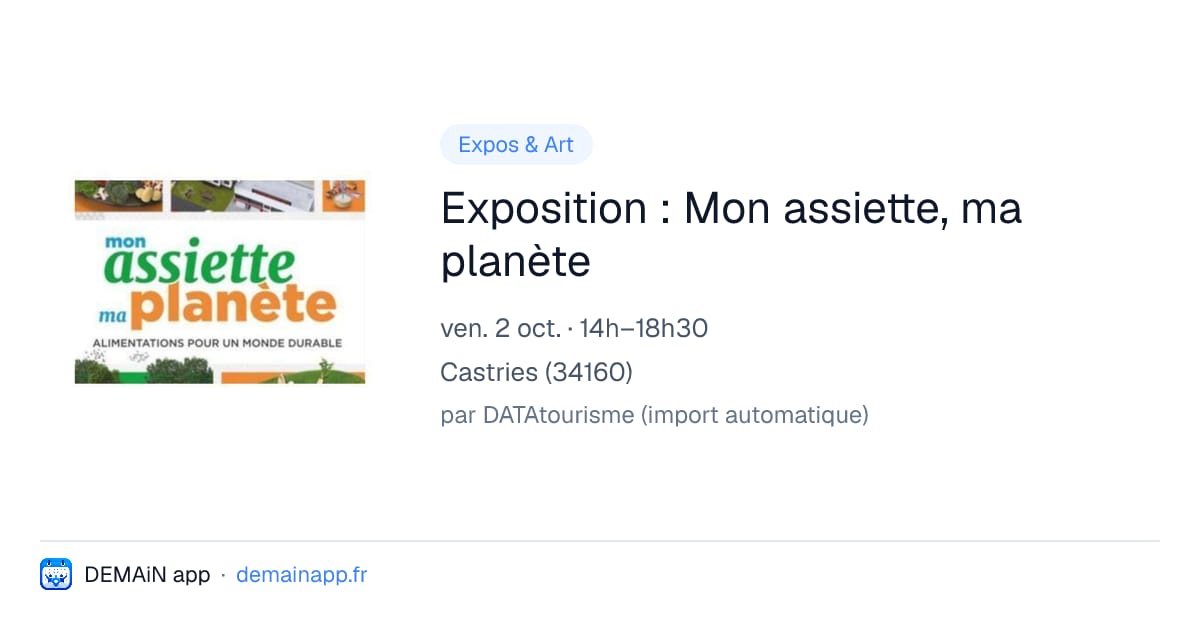 Exposition : Mon assiette, ma planète — Castries