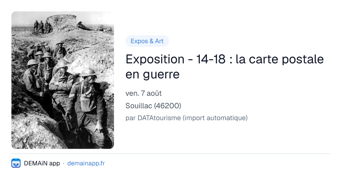 Exposition - 14-18 : la carte postale en guerre — Souillac