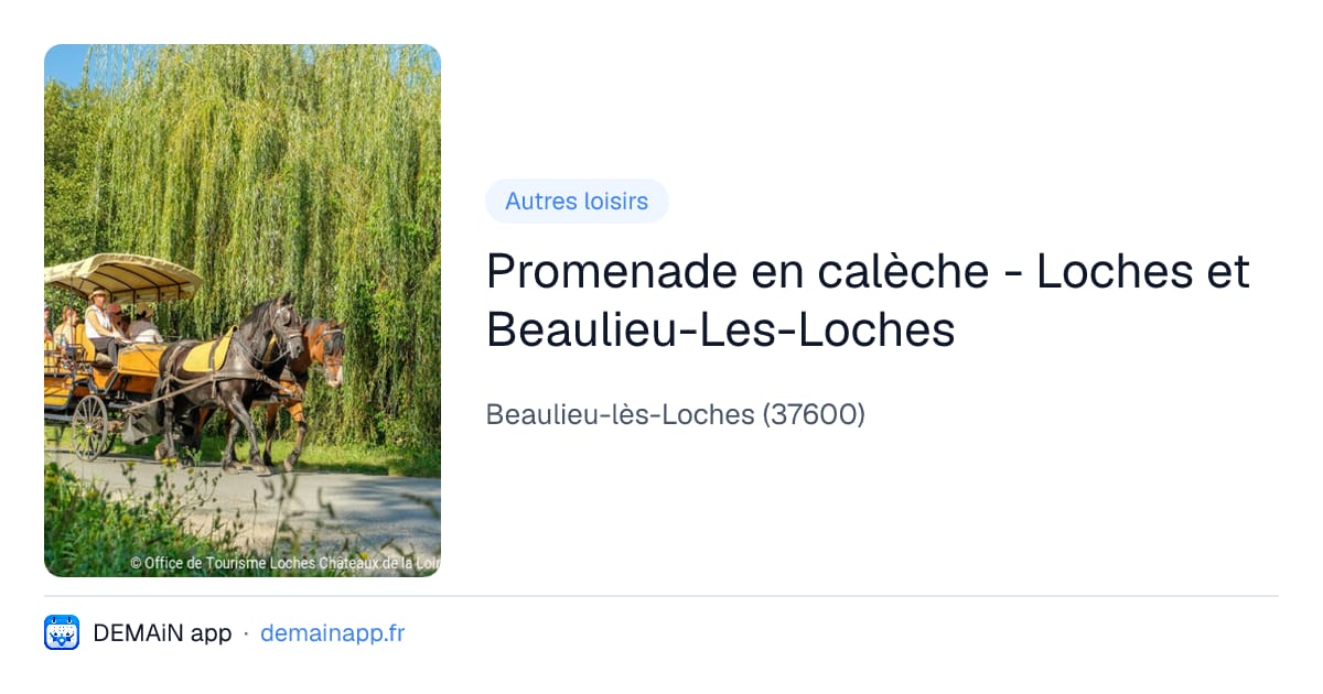 Promenade en calèche - Loches et Beaulieu-Les-Loches — Beaulieu-lès-Loches