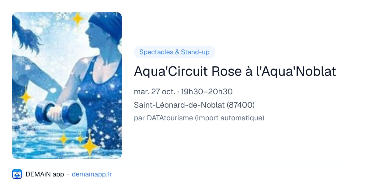 Aqua'Circuit Rose à l'Aqua'Noblat — Saint-Léonard-de-Noblat