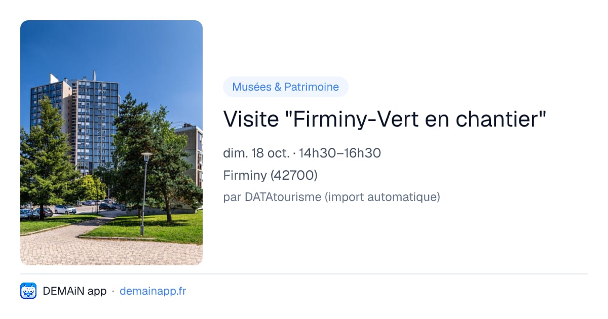 Visite "Firminy-Vert en chantier" — Firminy