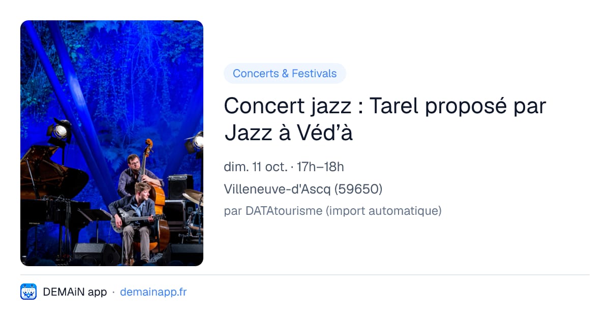 Concert jazz : Tarel proposé par Jazz à Véd’à — Villeneuve-d'Ascq