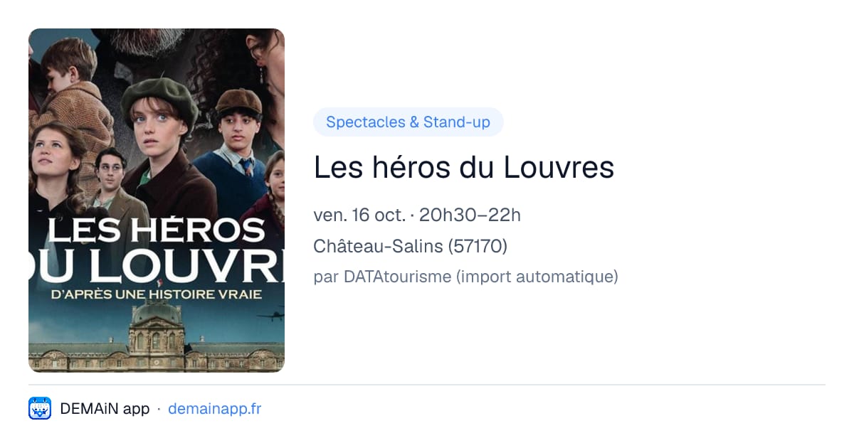 Les héros du Louvres — Château-Salins