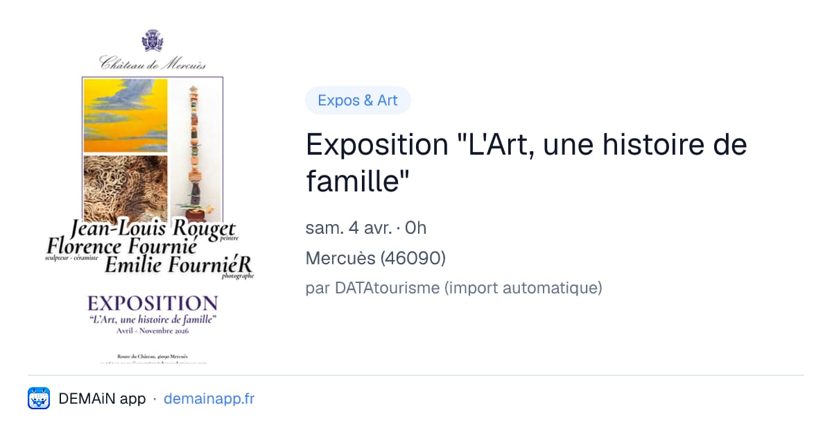 Exposition "L'Art, une histoire de famille" — Mercuès