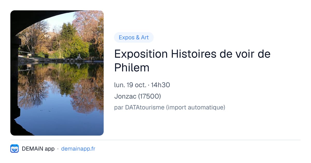 Exposition Histoires de voir de Philem — Jonzac