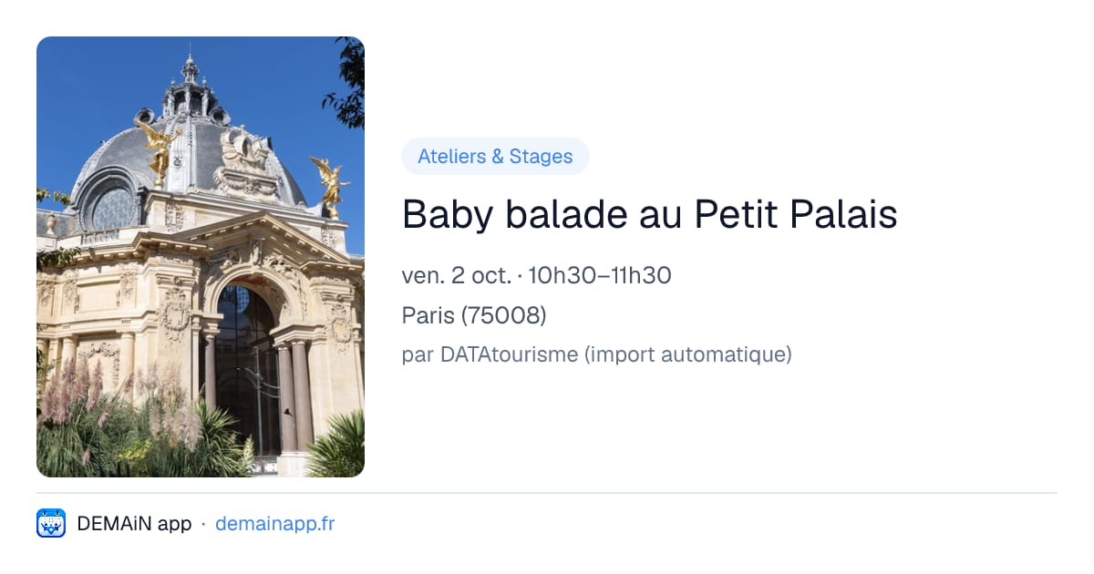 Baby balade au Petit Palais — Paris