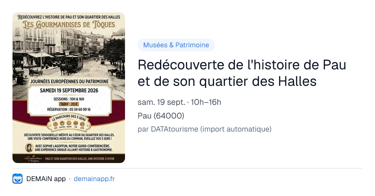 Redécouverte de l'histoire de Pau et de son quartier des Halles — Pau