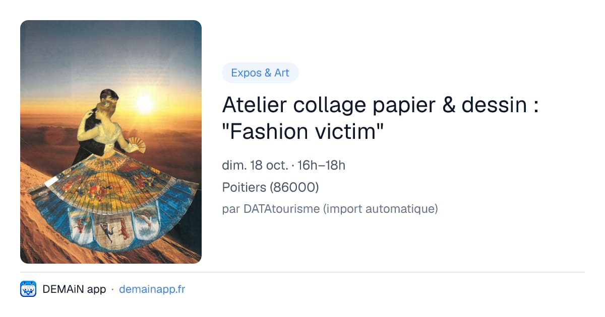 Atelier collage papier & dessin : "Fashion victim" — Poitiers