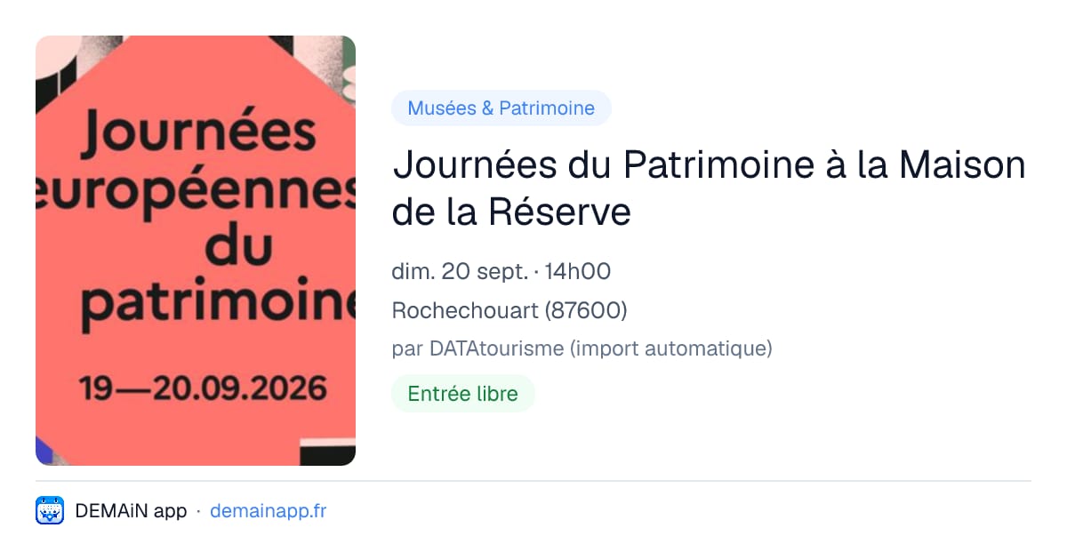Journées du Patrimoine à la Maison de la Réserve — Rochechouart