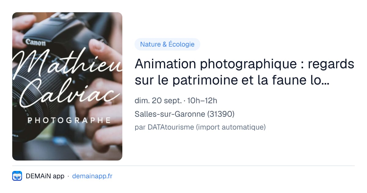 Animation photographique : regards sur le patrimoine et la faune locale — Salles-sur-Garonne