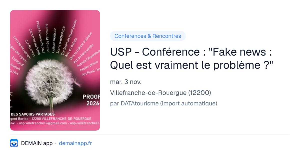 USP - Conférence : "Fake news : Quel est vraiment le problème ?" — Villefranche-de-Rouergue