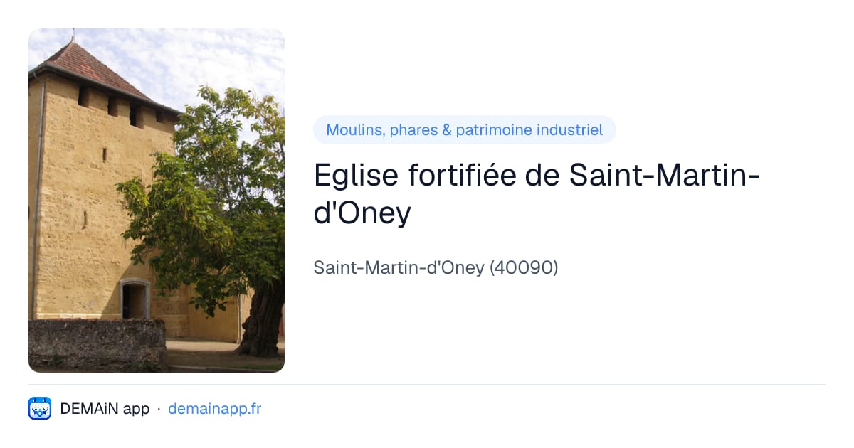 Eglise fortifiée de Saint-Martin-d'Oney — Saint-Martin-d'Oney