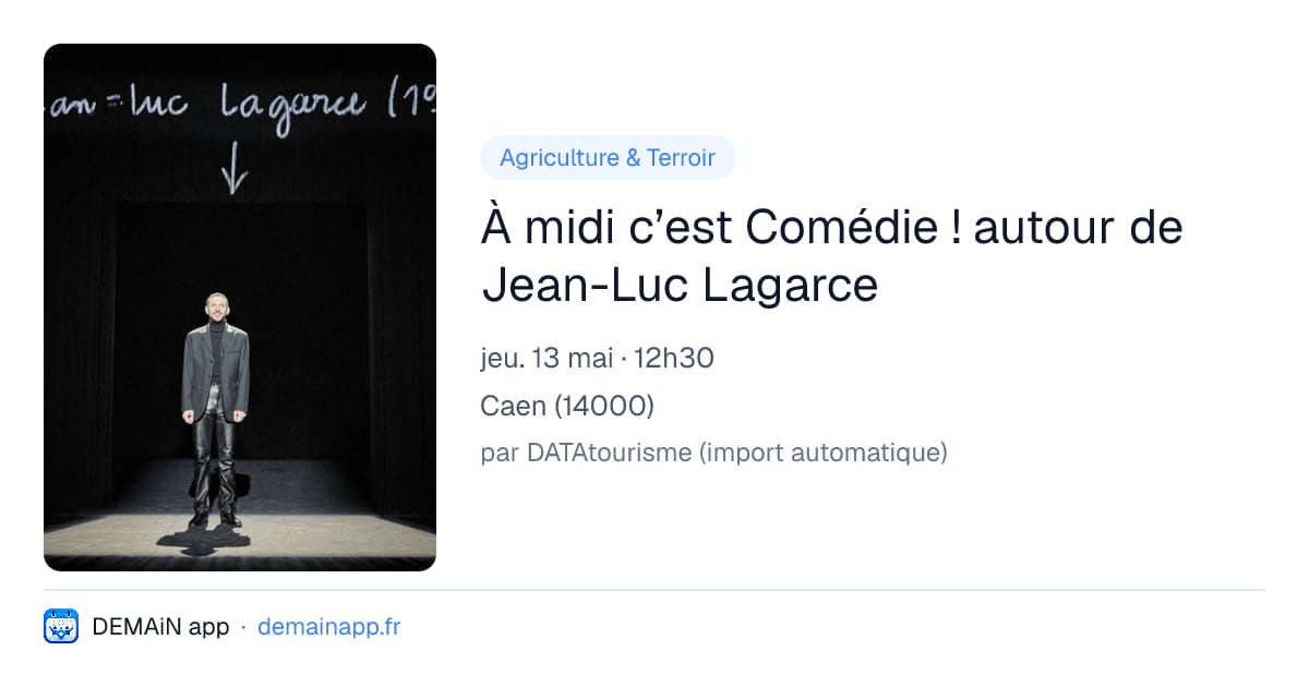 À midi c’est Comédie ! autour de Jean-Luc Lagarce — Caen