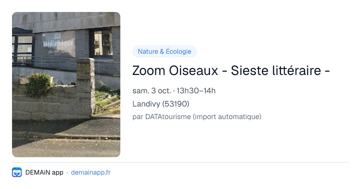 Zoom Oiseaux - Sieste littéraire - — Landivy